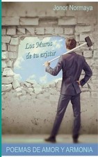 Los muros de tu existir: Almas en vuelo 2 by Jos? Luis Lacruz Cebollero (Spanish