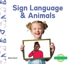 Sign Language & Animals by Bela Davis (English) Hardcover Book