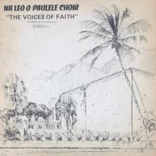 NA LEO O PAULELE Voices Of Faith Vol. 1 LP Private Press Hawaiian HI Xian Gospel