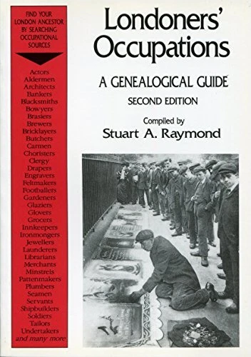 Londoners' Occupations: A Genealogi..., Stuart, Raymond - Picture 1 of 2