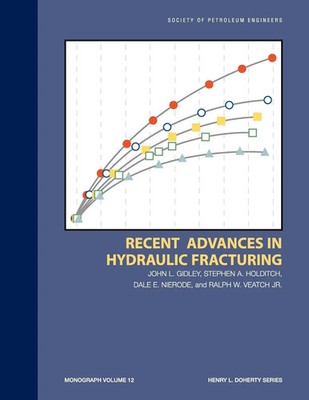 John L. Gidley | Recent Advances in Hydraulic Fracturing | Taschenbuch (2011)