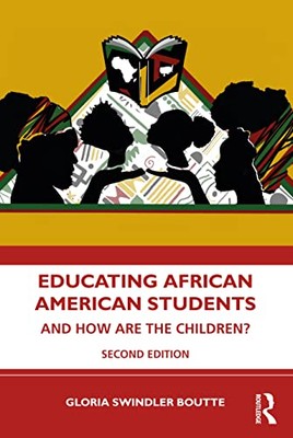 Gloria Swindler Bout - Educating African American Students   And How A - X555z