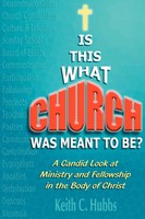 Keith C. Hubbs | Is That What Church Was Meant To Be? | Taschenbuch | Englisch