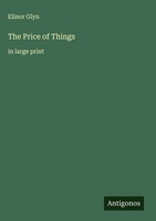 Elinor Glyn | The Price Of Things | Buch | Englisch (2025) | In Large Print