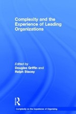 Complexity and the Experience of Leading Organizations - 9780415366922