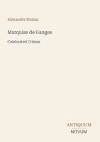 Alexandre Dumas | Marquise De Ganges | Taschenbuch | Englisch (2026)