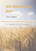 Die Gleichnisse Jesu Tilo Linthe Taschenbuch 168 S. Deutsch 2025 Bookmundo