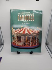 Cut  Assemble an Old-Fashioned Carousel in Full Color A.G. Smith Book