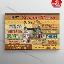 Sewing Room Decor in My Sewing Room Thou Shalt Not Ask when It Will Be Finish...