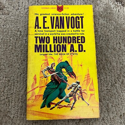 Two Hundred Million A.D.  Science Fiction Paperback Book by A.E. van Vogt 1964