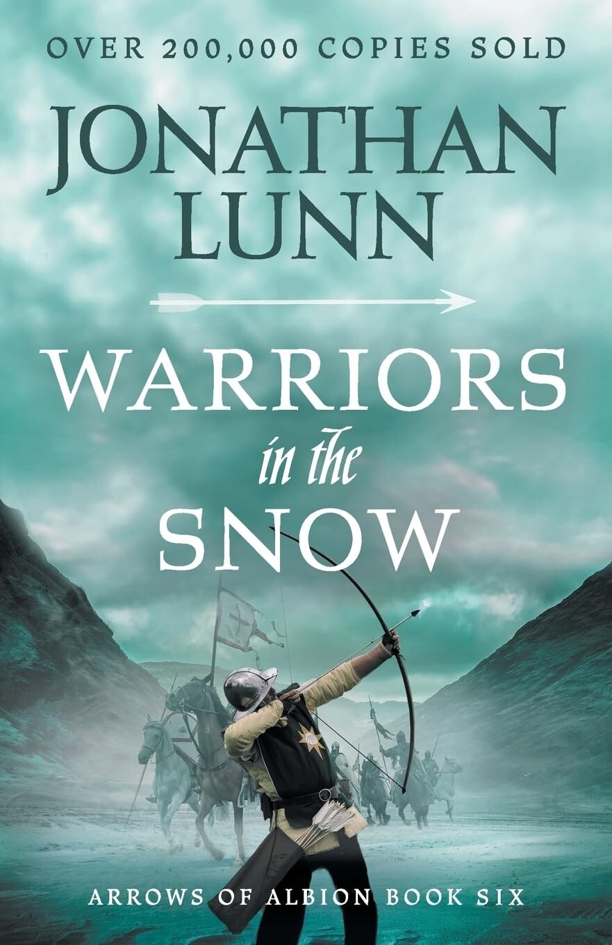 Jonathan Lunn Kemp: Warriors in the Snow: 6 (Arrows of Albion, 6) Book New