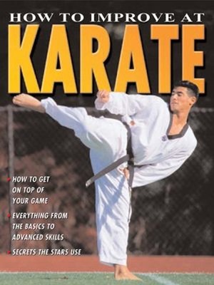 How to Improve at Karate Library Binding Jim, Martin, Ashley Drew