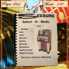SEEBURG Select-O-Matic 100 Jukebox Service / Owners MANUAL (264 page)