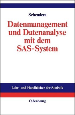 Christian Fg Schend Datenmanagement Und Datenanalyse Mit Dem SAS-Sys (Hardback)