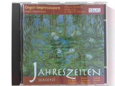 Orgel Impressionen - Jahreszeiten Christian, Brembeck, Händel und Bach :