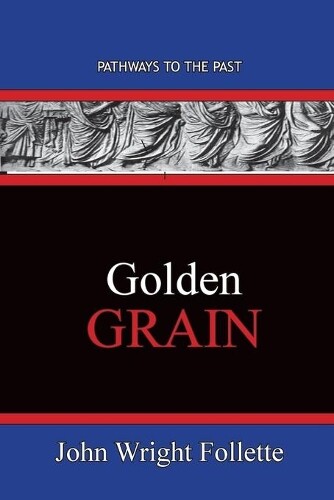Thumbnail - John Wright Follette Golden Grain (taschenbuch)