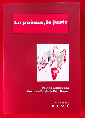 DAS GEDICHT, DER GERECHTE - POESIEKRITIK - CORINNE BAYLE - ERIC DAYRE - 01/2022