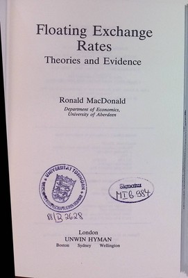 Floating Exchange Rates: Theories and Evidence. MacDonald, Ronald: