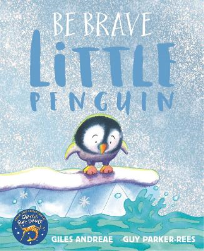 Giles Andreae Be Brave Little Penguin (Tascabile)