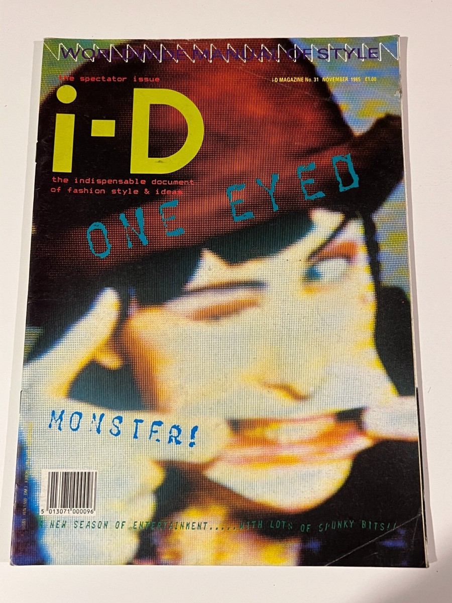 i-D Magazine N°31 NOV 1985 i-D Magazine No 31 November 1985 Manual of Style 80s Street
