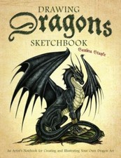 Drawing Dragons Sketchbook: An Artist's Notebook for Creating and Illustrating Y