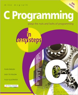 C Programming in easy steps: Updated for the GNU Compiler version 630 a - GOOD