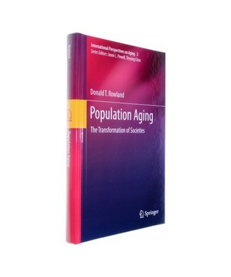 Population Aging: The Transformation of Societies: The Transformation of Societi