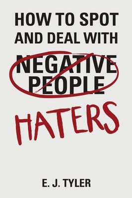 How to Spot and Deal with Haters by Tyler