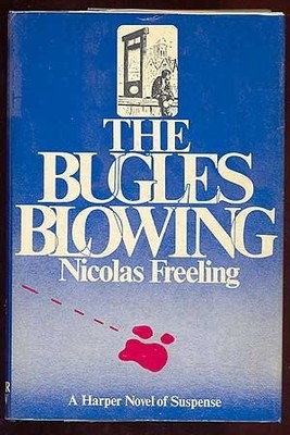 THE BUGLES BLOWING By Nicolas Freeling - Hardcover *Excellent Condition*