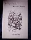 The Imperial German Regimental Marking by Jeff Noll - signed numbered