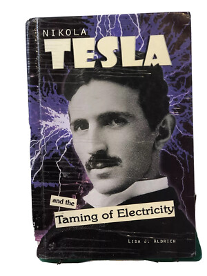 Nikola Tesla And The Timing Of Electricity Book By LJ Aldrich HC P/O