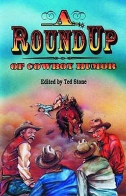 Roundup of Cowboy Humor A by Various Authors PAPERBACK 9780889951419