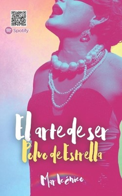 El arte de ser Polvo de Estrella by Mar Ic?nico (Spanish) Paperback Book