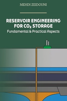 Reservoir Engineering for CO? Storage by M.A Mian - 9781955578325