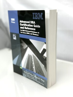 Advanced DBA Certification Guide and Reference for DB2 Universal Database V8