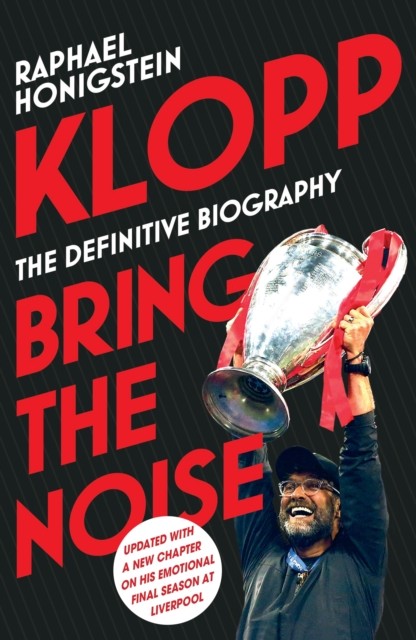 Klopp: Bring The Noise Raphael Honigstein - Image 4