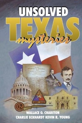 Unsolved Texas Mysteries - 9781556222566