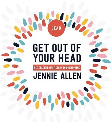 Get Out of Your Head Curriculum Kit : a Study in Philip -  NEW Jennie Allen 2025