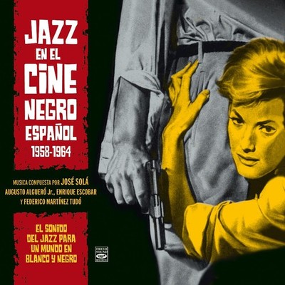 Jazz en el Cine Negro Español 1958-1964, El sonido del Jazz para un mundo (CD)