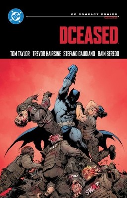 DCeased DC Compact Comics Edition by Tom Taylor PAPERBACK 9781799501633