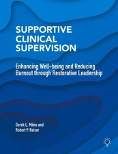Supportive Clinical Supervision: Enhancing Well-Being and Reducing Burnout Throu