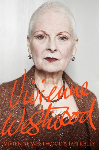 Vivienne Westwood by Ian Kelly (Paperback Book)