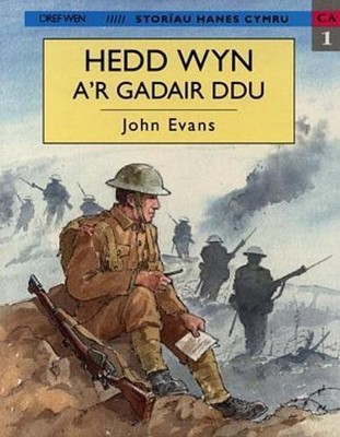 Storïau Hanes Cymru: Hedd Wyn a'r Gadai..., Evans, John