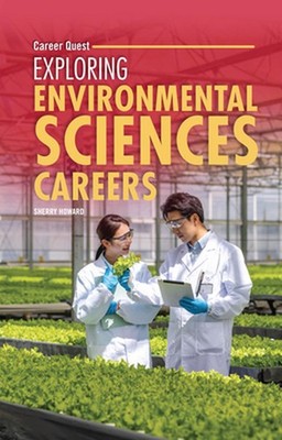 Exploring Environmental Sciences Careers by Sherry Howard Paperback Book