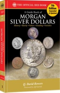 Guide Book of Morgan Silver Dollars 7th Edition by Q. David Bowers (2022, Trade Paperback)