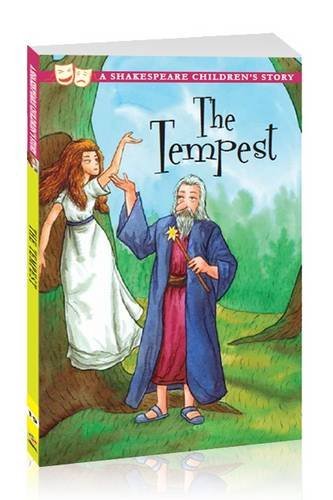The Tempest: A Shakespeare Children's Story (Shakespeare Children's Stories) By