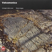 Valcamonica. Immagini dalle rocce. Ediz. italiana e inglese