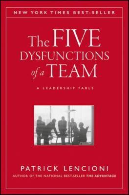 Five Dysfunctions of a Team : A Leadership Fable, 20th Anniversary Edition by...