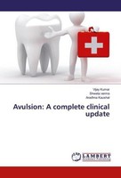 Avulsion: A Complete Clinical Update Vijay Kumar
