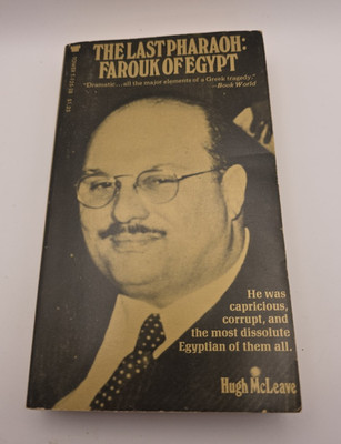 The Last Pharaoh: Farouk of Egypt by Hugh McLeave Tower Paperback 1969